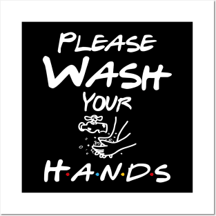 Please Wash Your Hands Shirt - Wash Your Hands Shirt for Women - Funny Shirts - Humor Tee - Mens Shirt - Awareness Shirt - Hygiene Posters and Art